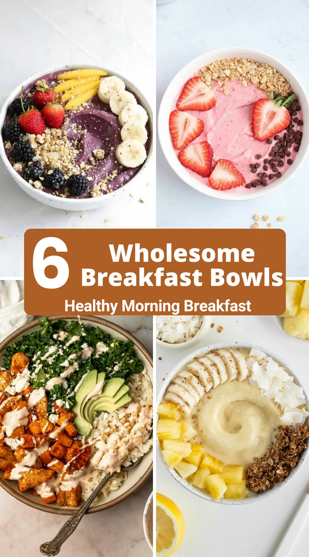 6 Wholesome Breakfast Bowl Recipes for Busy Mornings
