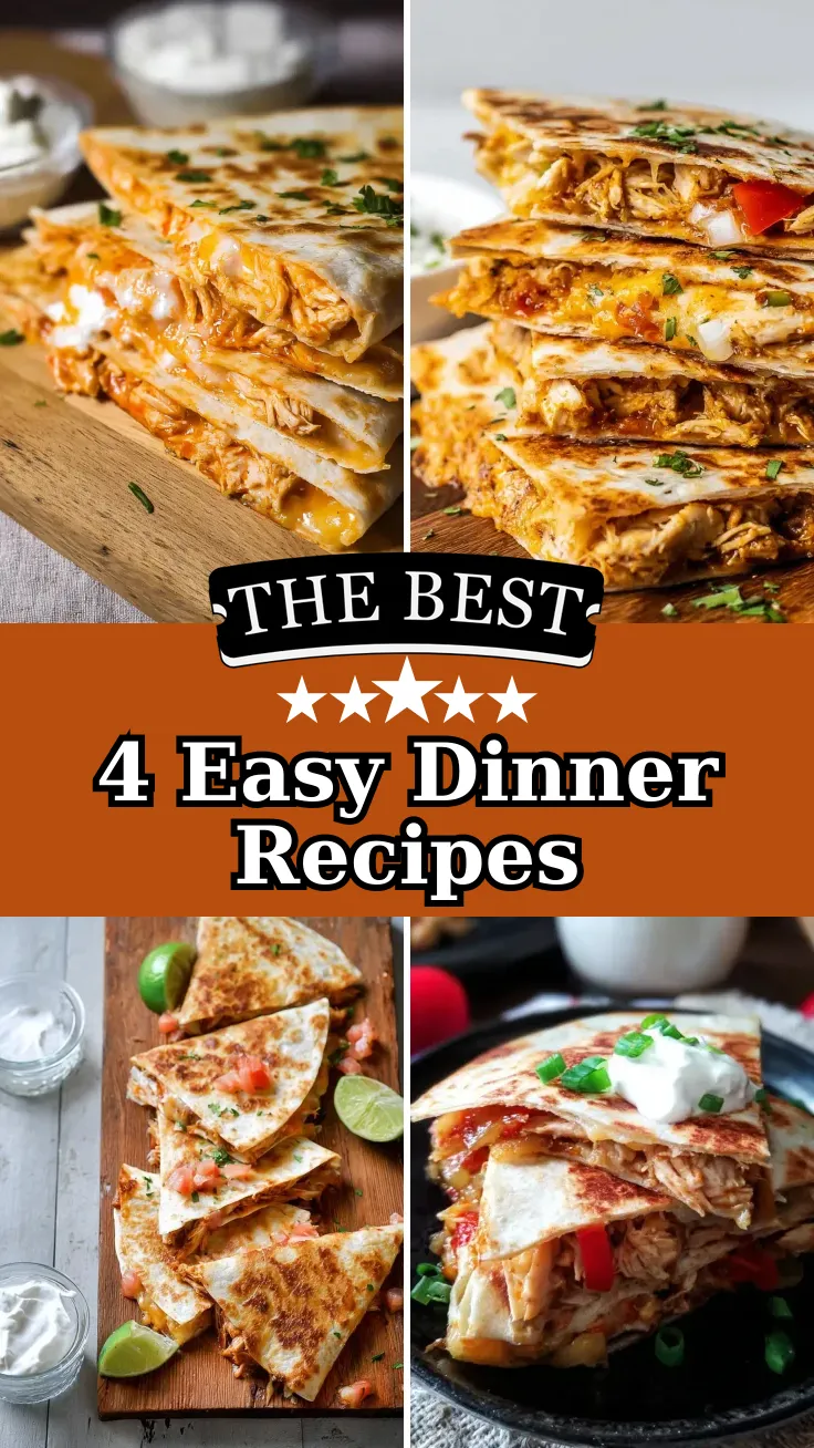 4 Delicious Chicken Quesadilla Recipes for Easy Meals